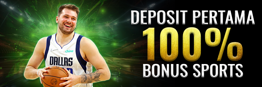 Deposit Pertama 100% Bonus Sports
