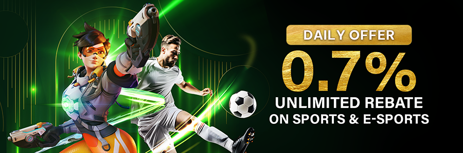 Unlimited Daily Rebate 0.7% On Sports & E-Sports