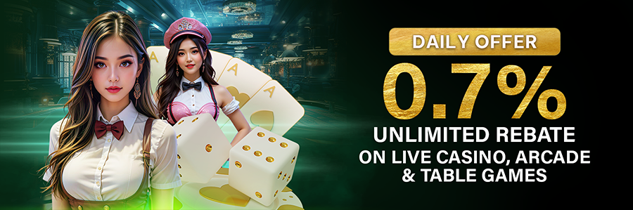 Unlimited Daily Rebate 0.7% On Live Casino, Arcade & Table Games
