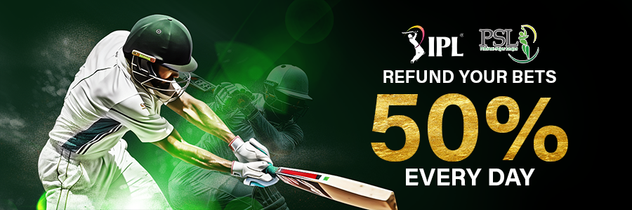 Refund Your Bets 50% Every Day Throughout The IPL and PSL