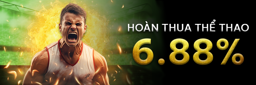 Hoàn thua thể thao 6.88%